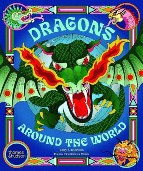Dragons Around the World by Sally Nicholls - 9780500654019