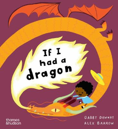 If I had a dragon by Gabby Dawnay - 9780500660324