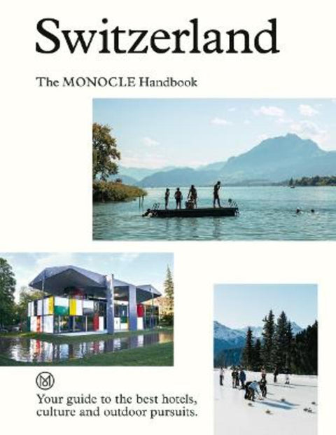 Switzerland: The Monocle Handbook by Tyler Brule - 9780500966419