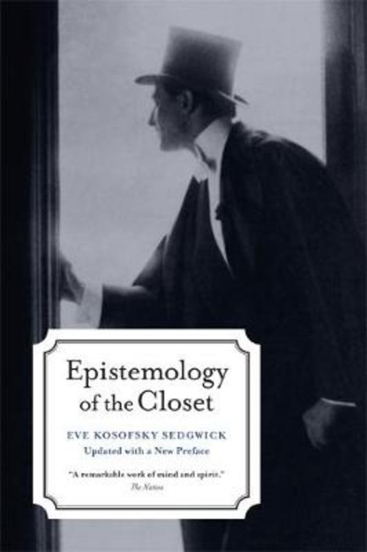 Epistemology of the Closet, Updated with a New Preface by Eve Kosofsky Sedgwick - 9780520254060