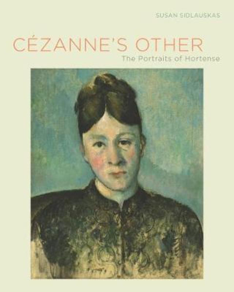 Cezanne's Other by Susan Sidlauskas - 9780520257450