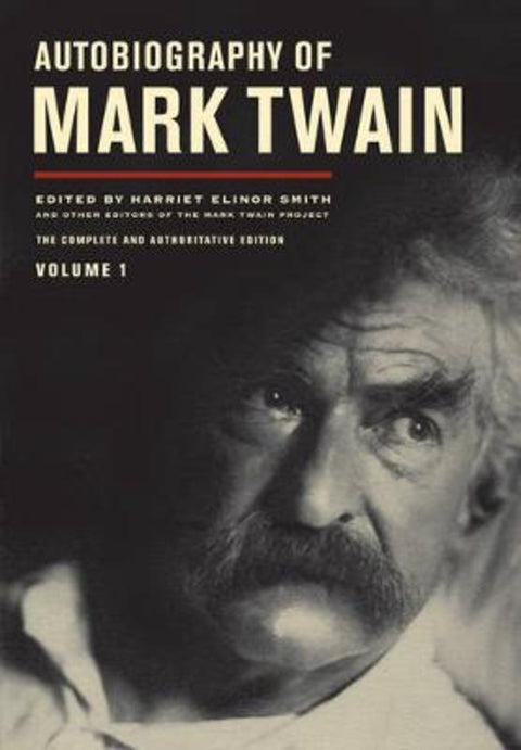 Autobiography of Mark Twain, Volume 1 by Mark Twain - 9780520267190
