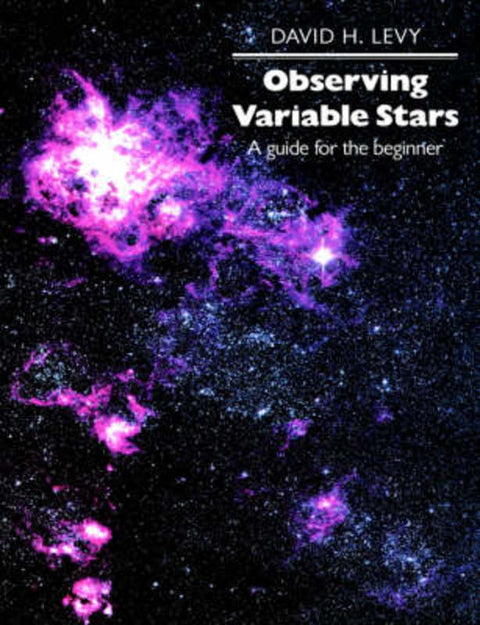 Observing Variable Stars by David H. Levy - 9780521627559