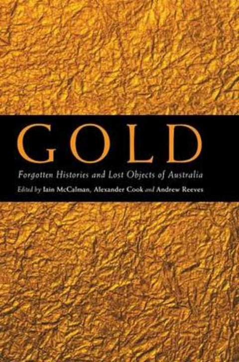 Gold by Iain McCalman (Australian National University, Canberra) - 9780521805957