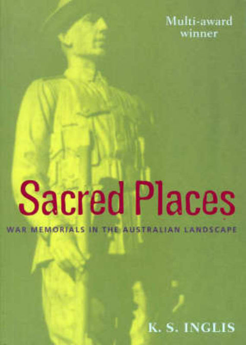 Sacred Places by K. S. Inglis with Tom Frame - 9780522847529