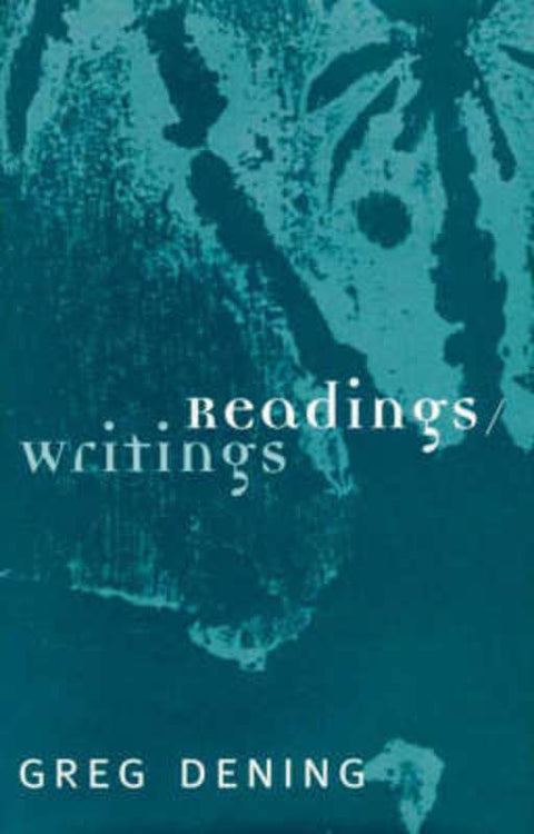 Readings/Writings by Greg Dening - 9780522848410