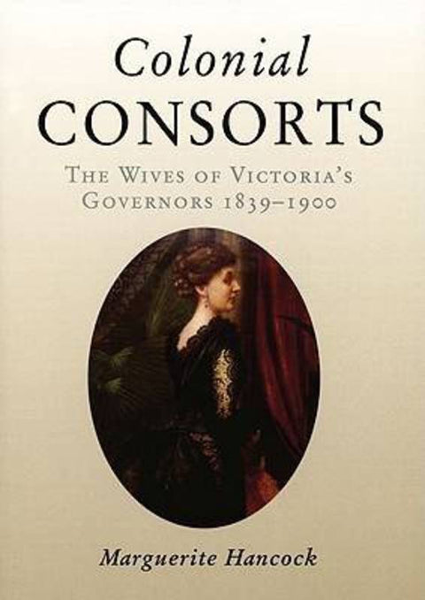 Colonial Consorts by Marguer Hancock - 9780522849332