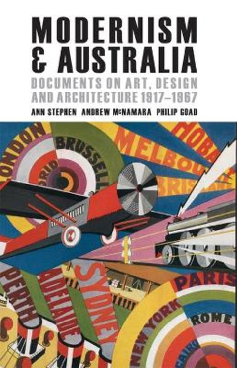 Modernism and Australia by Ann Stephen - 9780522852899