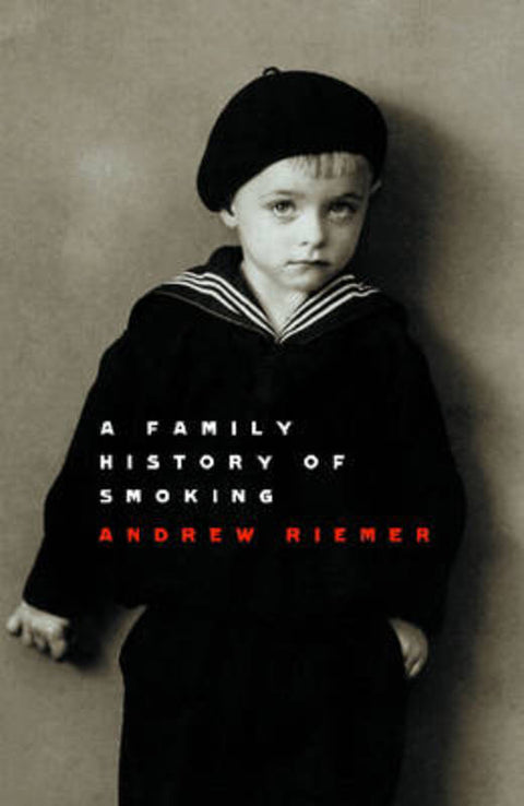 A Family History of Smoking by Andrew Riemer - 9780522854886