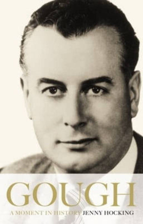 Gough Whitlam: A Moment In History by Jenny Hocking - 9780522855111
