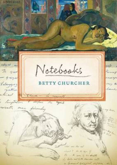 Notebooks by Betty Churcher - 9780522858426