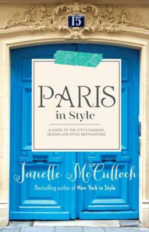 Paris in Style by Janelle McCulloch - 9780522866995