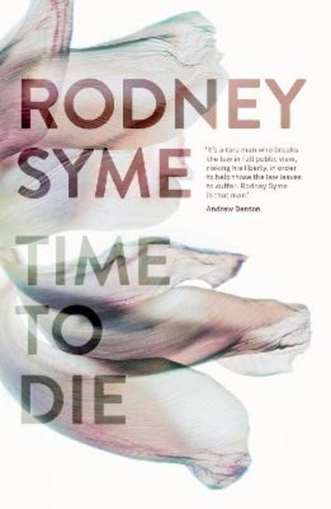 Time to Die by Rodney Syme - 9780522870930