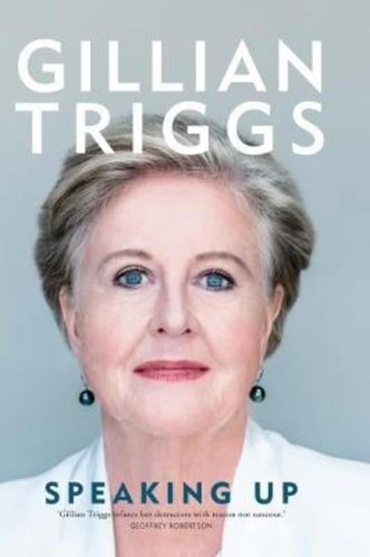 Speaking Up by Gillian Triggs - 9780522873511