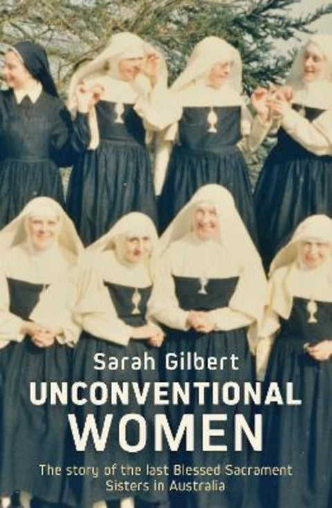 Unconventional Women by Sarah Gilbert - 9780522880397