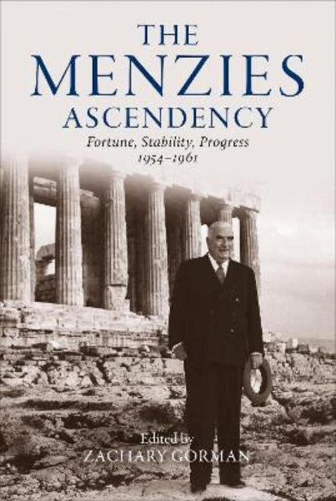 The Menzies Ascendency by Zachary Gorman - 9780522881066