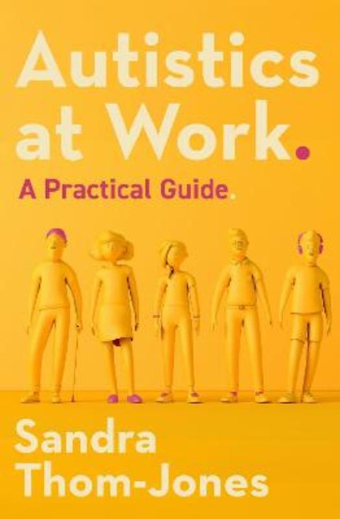 Autistics at Work by Sandra Thom-Jones - 9780522881462
