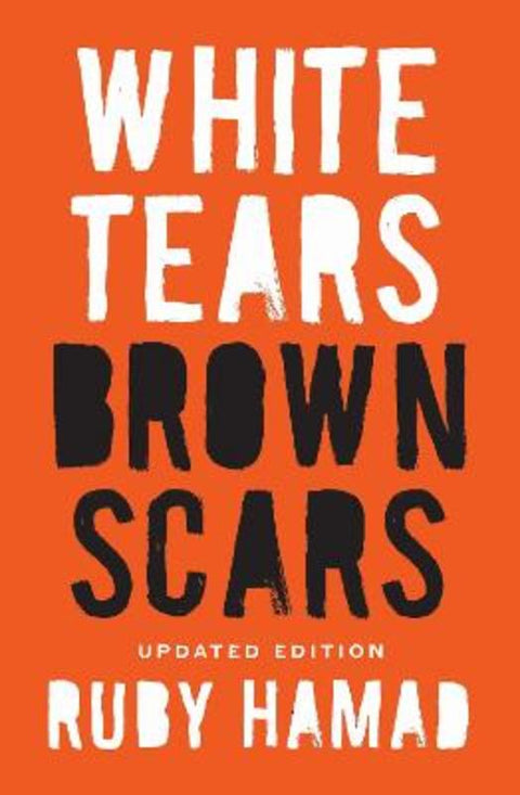 White Tears/Brown Scars by Ruby Hamad - 9780522881653
