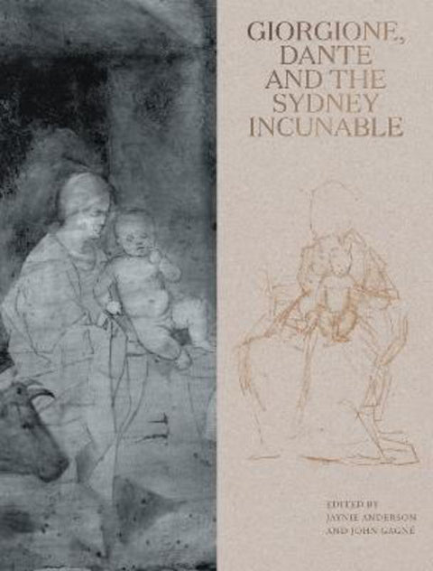 Giorgione, Dante and the Sydney Incunable by Jaynie Anderson - 9780522881844