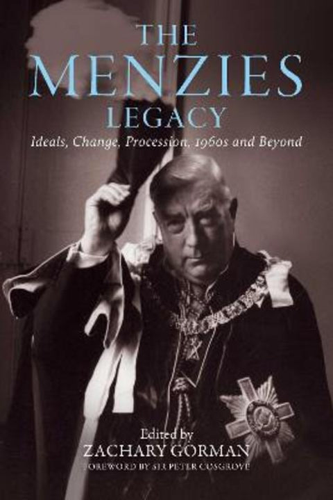 The Menzies Legacy by Zachary Gorman - 9780522881905