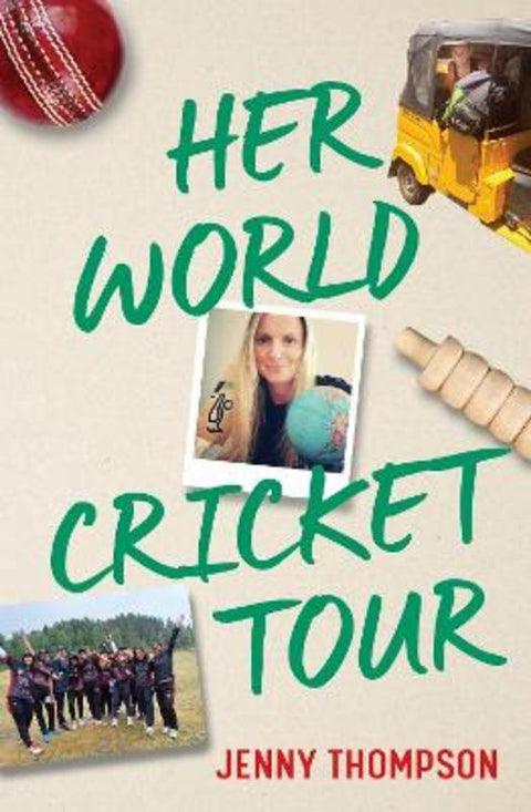 Her World Cricket Tour by Jenny Thompson - 9780522882773