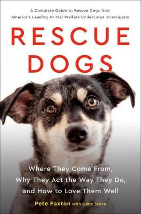 Rescue Dogs by Pete Paxton (Pete Paxton) - 9780525540359