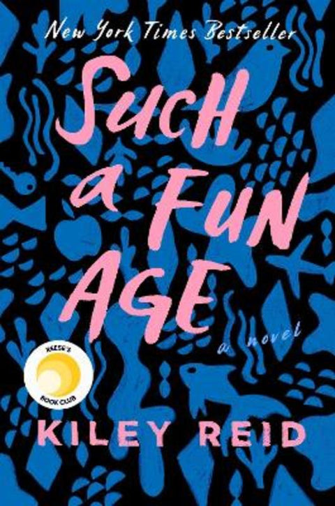 Such a Fun Age: Reese's Book Club by Kiley Reid - 9780525541905