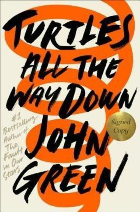 Turtles All the Way Down (Signed Edition) by John Green - 9780525555384