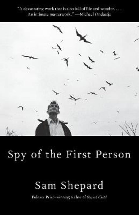 Spy Of The First Person by Sam Shepard - 9780525563365