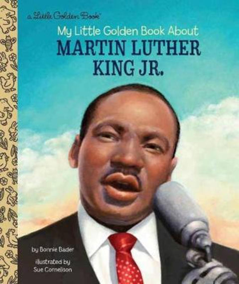 My Little Golden Book About Martin Luther King Jr. by Bonnie Bader - 9780525578703