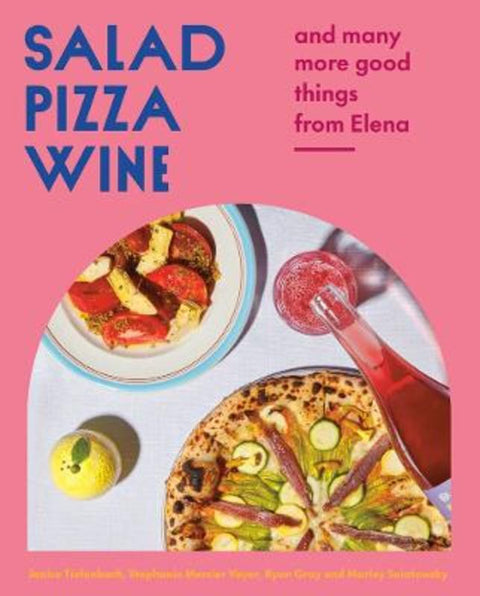 Salad Pizza Wine by Janice Tiefenbach - 9780525611776