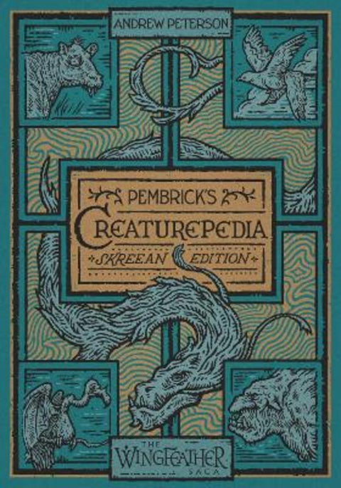 Pembrick's Creaturepedia by Andrew Peterson - 9780525653646