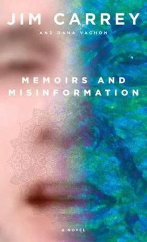 Memoirs and Misinformation by Jim Carrey - 9780525655978