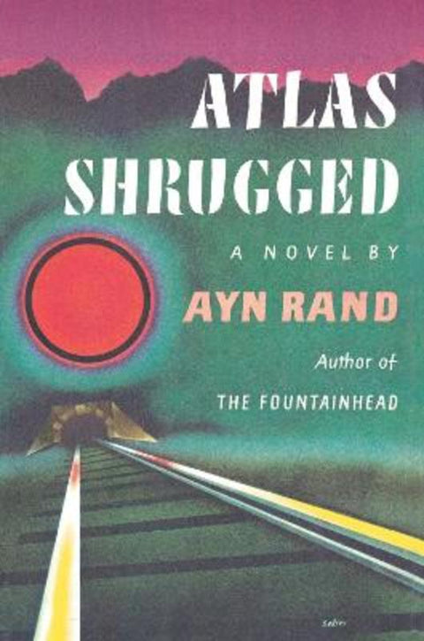 Atlas Shrugged (Centennial Ed. HC) by Ayn Rand - 9780525948926