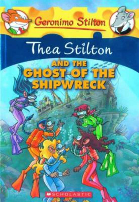 Thea Stilton and the Ghost of the Shipwreck (Thea Stilton #3) by Thea Stilton - 9780545150590