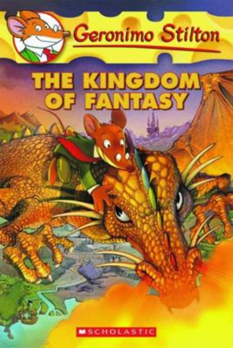The Kingdom of Fantasy (Geronimo Stilton The Kingdom of Fantasy #1) by Geronimo Stilton - 9780545980258
