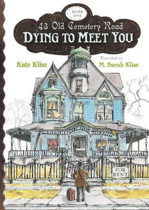 Dying to Meet You: 43 Old Cemetery Road, Bk1 by Kate Klise - 9780547398488