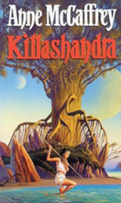 Killashandra by Anne McCaffrey - 9780552125567