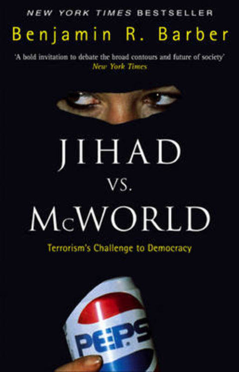 Jihad Vs McWorld by Benjami Barber - 9780552151290