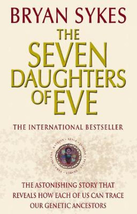 The Seven Daughters Of Eve by Bryan Sykes - 9780552152181