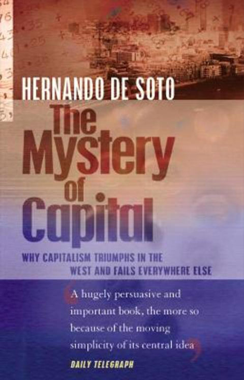 The Mystery Of Capital by Hernando De Soto - 9780552999236