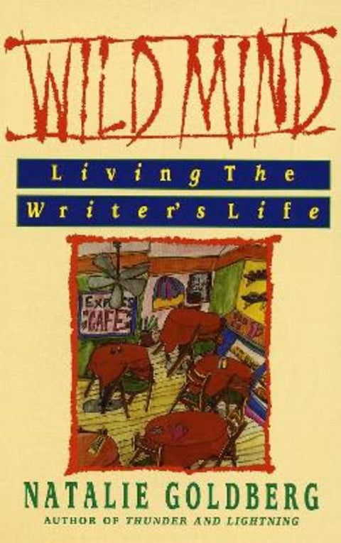 Wild Mind by Natalie Goldberg - 9780553347753