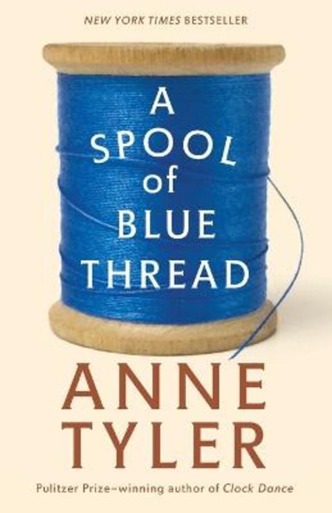 A Spool of Blue Thread by Anne Tyler - 9780553394399