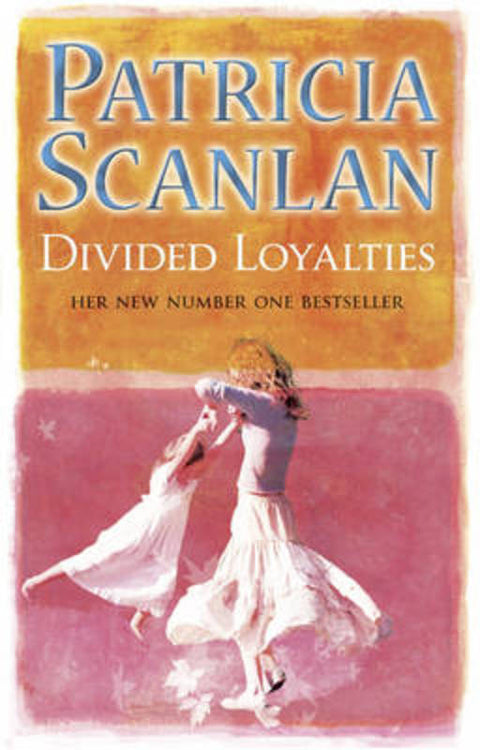 Divided Loyalties by Patricia Scanlan - 9780553814026