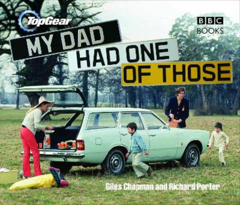 Top Gear: My Dad Had One of Those by Giles Chapman - 9780563539193