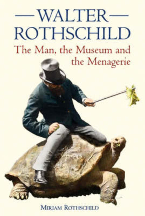 The Walter Rothschild by Miriam Rothschild - 9780565092283