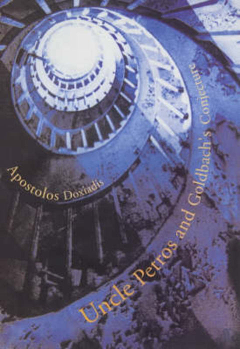 Uncle Petros and Goldbach's Conjecture by Apostolos Doxiadis - 9780571202034