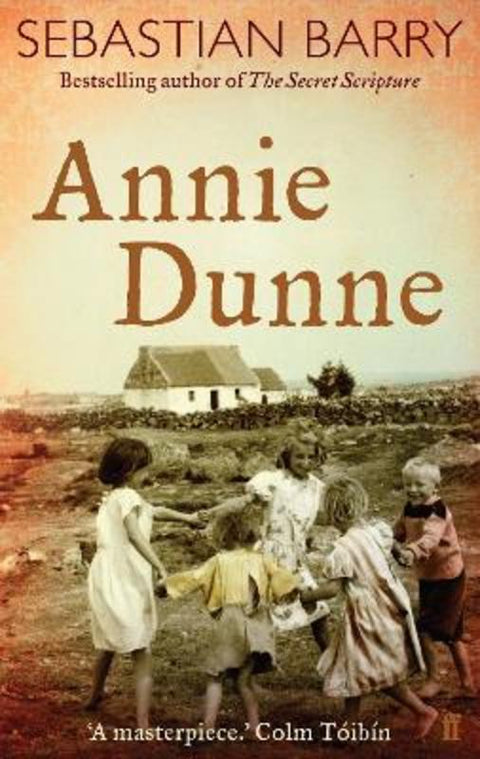 Annie Dunne by Sebastian Barry - 9780571216444