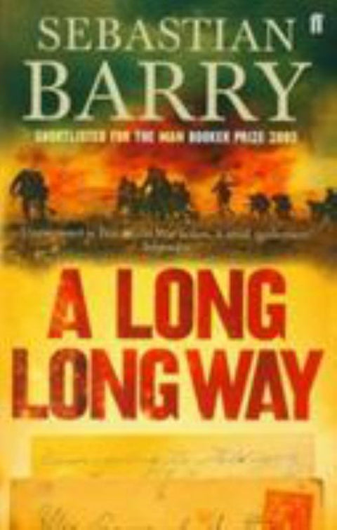 A Long Long Way by Sebastian Barry - 9780571218011