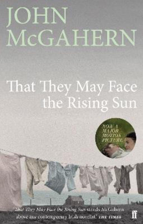 That They May Face the Rising Sun by John McGahern - 9780571225729